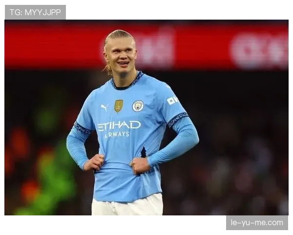 哈兰德膝伤恢复顺利，状态回暖引期待重返赛场