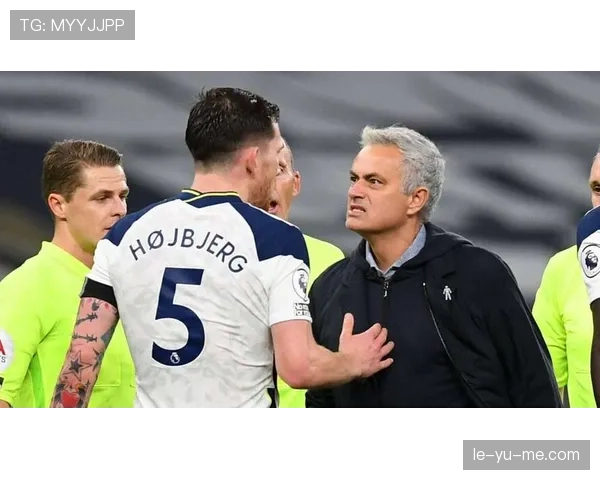 霍伊别尔在热刺中场的出色表现持续提升助力球队连战连捷