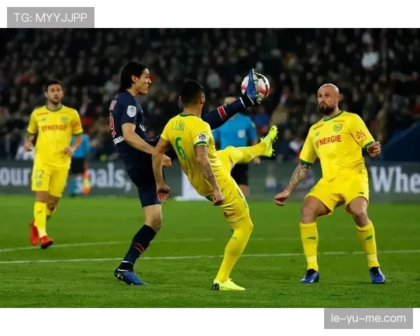 南特球员近期表现稳健，整体状态持续提升